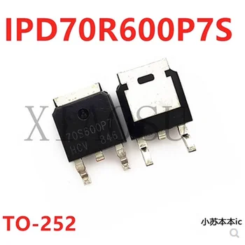 (10шт) 100% новый чипсет 70S600P7 IPD70R600P7S TO-252