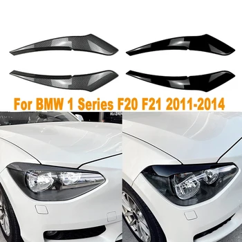 Для BMW 1 Серии F20 F21 2011-2014 2 шт. Фары Веки Головной Свет Лампы Для Бровей Крышка Отделка Фары Для Бровей Автомобильные Аксессуары
