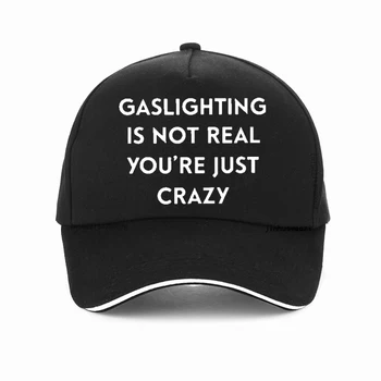 Газлайтинг ненастоящий, ты просто сумасшедший, бейсболка, подарки на день рождения в стиле панк, хип-хоп шляпа, летние Регулируемые шляпы-снэпбеки